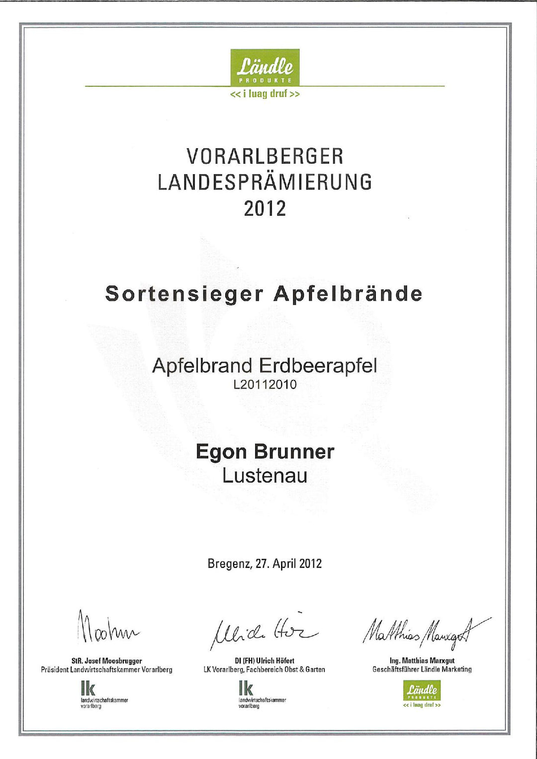Vorarlberger Landesprämierung 2012 Urkunde Sortensieger Apfelbrände Erdbeerer für die Destillerie Brunner.
