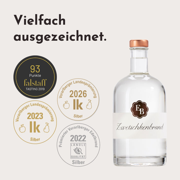 Zwetschkenschnaps mit 93 Punkten beim Falstaff Tasting 2019 und Silber bei der Vorarlberger Landesprämierung 2026, 2023 und 2022.
